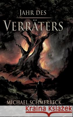 Jahr des Verräters Schmerbeck, Michael 9783384529084 tredition - książka