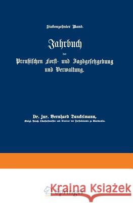 Jahrbuch Der Preußischen Forst- Und Jagdgesetzgebung Und Verwaltung: Siebzehnter Band Mundt, O. 9783642938269 Springer - książka