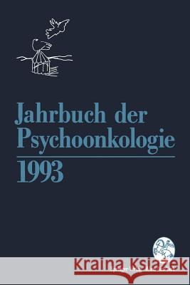 Jahrbuch Der Psychoonkologie 1993 H. P. Bilek 9783211825266 Springer - książka