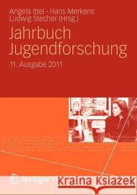 Jahrbuch Jugendforschung: 11. Ausgabe 2011 Stecher, Ludwig 9783531197166 Vs Verlag F R Sozialwissenschaften - książka