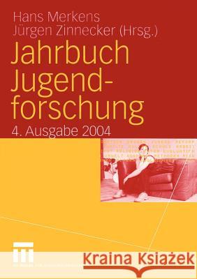 Jahrbuch Jugendforschung: 4. Ausgabe 2004 Merkens, Hans 9783531144009 Vs Verlag F R Sozialwissenschaften - książka