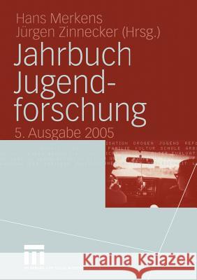 Jahrbuch Jugendforschung: 5. Ausgabe 2005 Merkens, Hans 9783531148014 Vs Verlag F R Sozialwissenschaften - książka