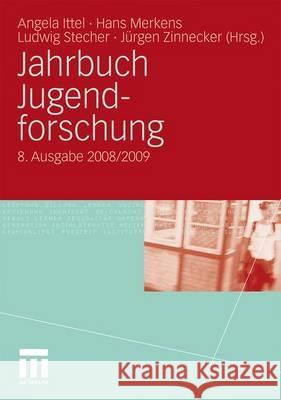 Jahrbuch Jugendforschung: 8. Ausgabe 2008/2009 Ittel, Angela 9783531173634 VS Verlag - książka