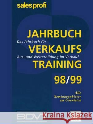 Jahrbuch Verkaufstraining 98/99: Das Jahrbuch Für Aus- Und Weiterbildung Im Verkauf Sales Profi 9783409194198 Gabler - książka