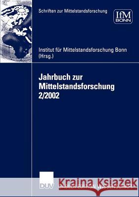 Jahrbuch Zur Mittelstandsforschung 2/2002 Ifm, Institut Für Mittelstandsforschung 9783824478682 Deutscher Universitats Verlag - książka