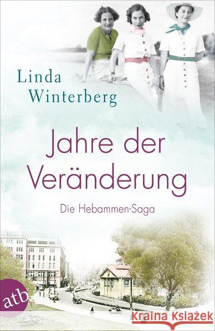 Jahre der Veränderung : Die Hebammen-Saga Winterberg, Linda 9783746635682 Aufbau TB - książka