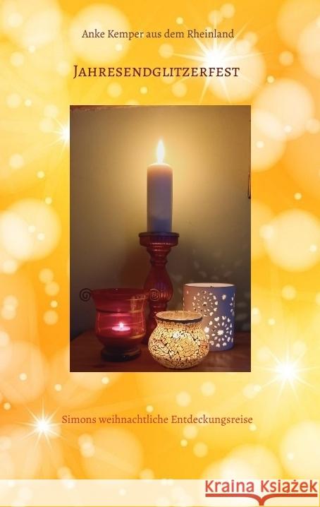 Jahresendglitzerfest Kemper  aus dem Rheinland, Anke 9783347750821 tredition - książka