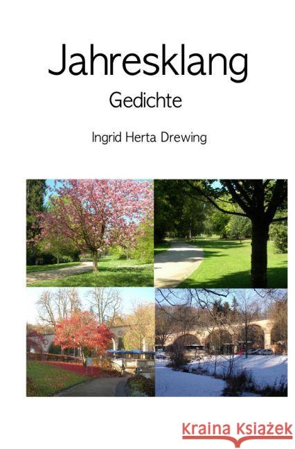 Jahresklang : Gedichte Drewing, Ingrid Herta 9783741826467 epubli - książka