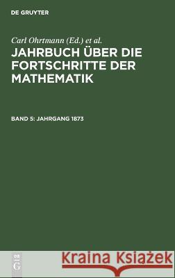 Jahrgang 1873 Albert Wangerin, Carl Ohrtmann, Felix Müller 9783112679418 De Gruyter (JL) - książka