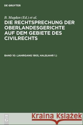 (Jahrgang 1905, Halbjahr 1.) B Mugdan, R Falkmann, No Contributor 9783112352038 De Gruyter - książka