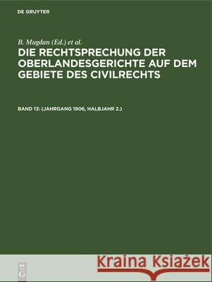 (Jahrgang 1906, Halbjahr 2.) B Mugdan, R Falkmann 9783112343494 De Gruyter - książka