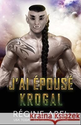 J'ai ?pous? Krogal Regine Abel 9781998401369 ISBN Canada - książka