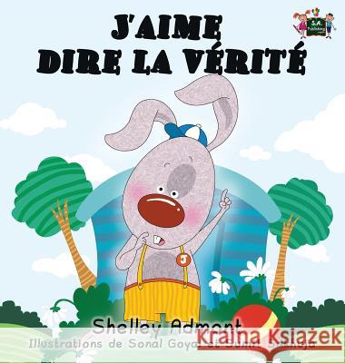J'aime dire la vérité: I Love to Tell the Truth (French Edition) Admont, Shelley 9781772685213 S.a Publishing - książka