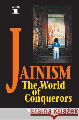 Jainism Natubhai Shah 9781898723967 SUSSEX ACADEMIC PRESS - książka