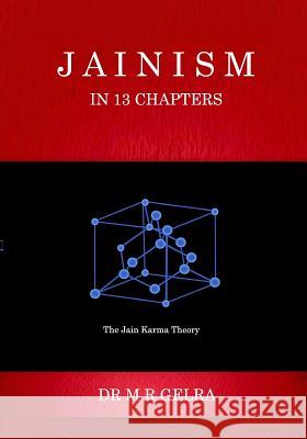 Jainism in 13 Chapters MR Mahaveer Raj Gelra 9781539117377 Createspace Independent Publishing Platform - książka