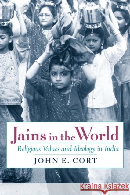 Jains in the World: Religious Values and Ideology in India Cort, John E. 9780199796649 Oxford University Press, USA - książka