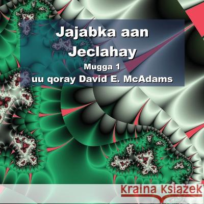 Jajabka aan Jeclahay Mugga 1 David E McAdams   9781632704108 Life Is a Story Problem LLC - książka