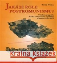 Jaká je role postkomunismu? Petr Voda 9788073253691 Centrum pro studium demokracie - książka