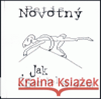 Jak jsem šel světem Petis Novotný 9788090327009 Magic Tree - książka