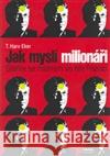 Jak myslí milionáři Harv T. Eker 9788072521357 Práh