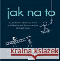 Jak na to Randall Munroe 9788072528639 Práh - książka