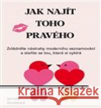 Jak najít toho pravého Jarmila Doubková 9788011052409 Jarmila Doubková - książka