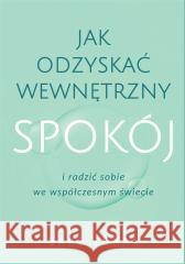 Jak odzyskać wewnętrzny spokój i radzić sobie... Sarb Johal 9788328730151 Muza - książka