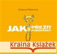 Jak přežít puberťáky Zuzana Peterová 9788088124108 MarieTum - książka