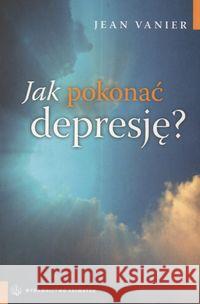Jak pokonać depresję - Jean Venier Venier Jean 9788360703632 Salwator - książka