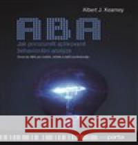Jak porozumět aplikované behaviorální analýze Albert J. Kearney 9788088290483 Pasparta - książka