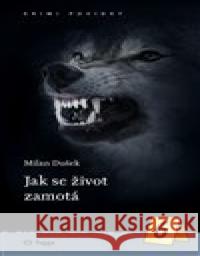 Jak se život zamotá... Milan Dušek 9788074762635 Togga - książka