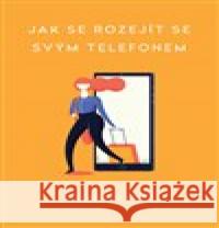 Jak se rozejít se svým telefonem Catherine Price 9788090761711 Lux divina - książka