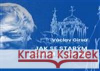 Jak se starým domem a jak ne Václav Girsa 9788074374586 KANT - książka