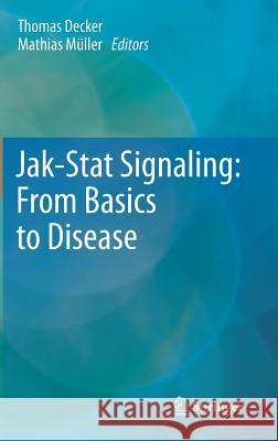 Jak-Stat Signaling: From Basics to Disease Decker, Thomas 9783709108901 Springer - książka