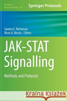 Jak-Stat Signalling: Methods and Protocols Nicholson, Sandra E. 9781627032414 Humana Press - książka