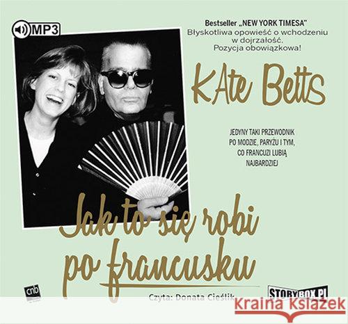 Jak to się robi po francusku audiobook Betts Kate 9788381461849 Heraclon - książka