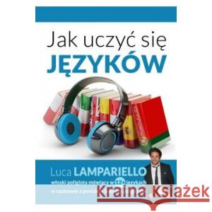 Jak uczyć się języków LAMPARIELLO LUCA 9788362402519 OFICYNA WYDAWNICZA RIVAIL - książka