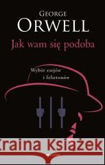 Jak wam się podoba George Orwell 9788311179806 Bellona - książka