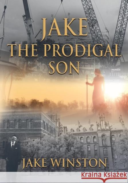 Jake - The Prodigal Son Jake Winston 9781634923514 Booklocker.com - książka