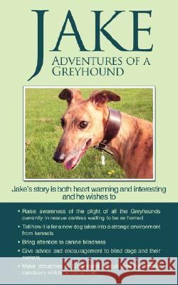 Jake Adventures of a Greyhound Goldsmith Jan 9781434364982 Authorhouse - książka