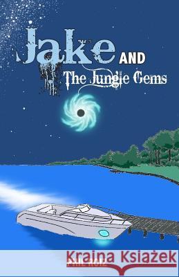 Jake and The Jungle Gems Roiz, Phil 9780692842355 Weeley Press - książka