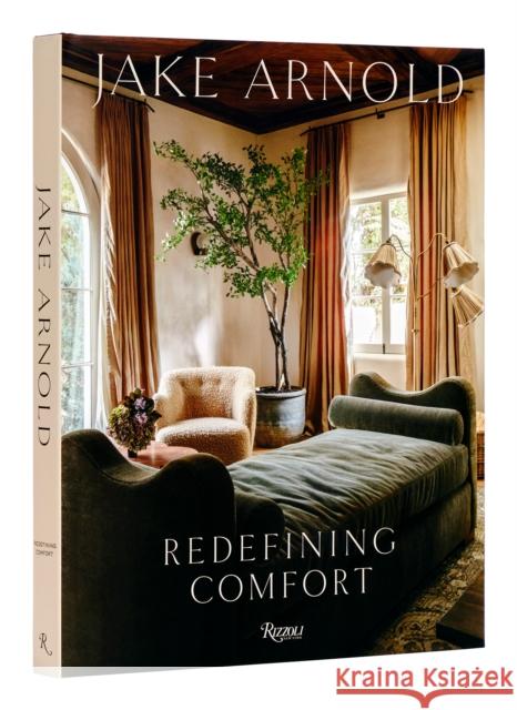 Jake Arnold: Redefining Comfort Jake Arnold 9780847873418 Rizzoli International Publications - książka