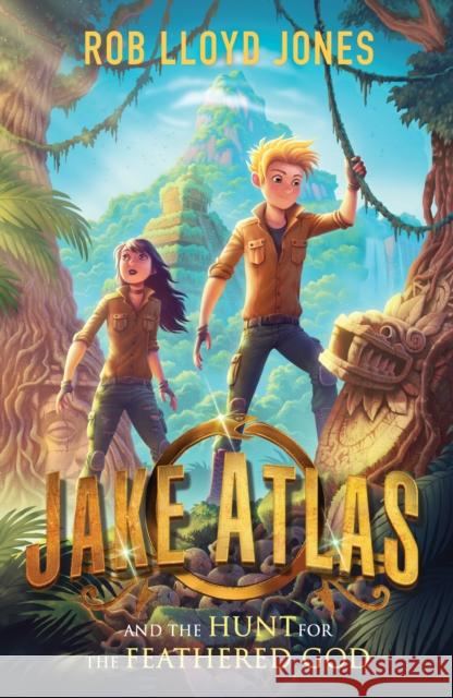 Jake Atlas and the Hunt for the Feathered God Jones, Rob Lloyd 9781406377712 Walker Books Ltd - książka