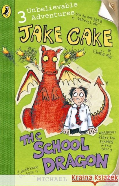 Jake Cake: The School Dragon Michael Broad 9780141320892 PENGUIN BOOKS LTD - książka