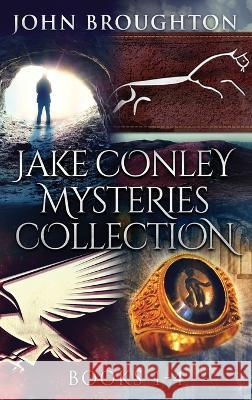 Jake Conley Mysteries Collection - Books 1-4 John Broughton   9784824172921 Next Chapter - książka