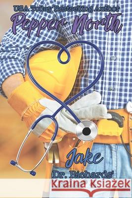 Jake: Dr. Richards' Littles 4 Pepper North 9781973105367 Independently Published - książka