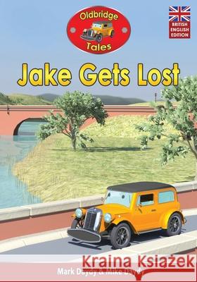 Jake Gets Lost: (British English Edition) Mike Daydy Mark Daydy 9781521004159 Independently Published - książka