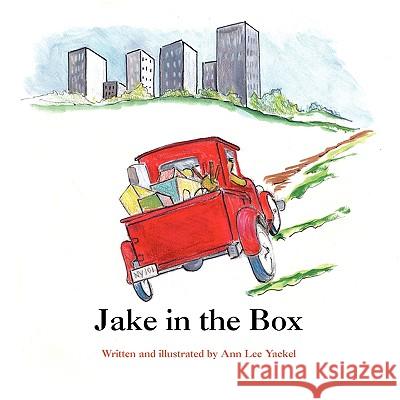 Jake in the Box Ann Lee Yackel 9781436360098 Xlibris Corporation - książka