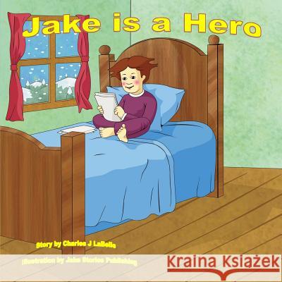 Jake is a Hero Publishing, Jake Stories 9781896710440 Jake Stories Publishing - książka