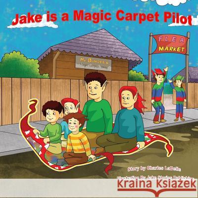 Jake is a Magic Carpet Pilot Publishing, Jake Stories 9781896710501 Jake Stories Publishing - książka